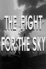 The Fight for the Sky