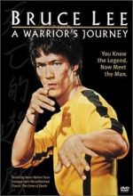 Bruce Lee: A Warrior\'s Journey