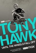 Tony Hawk: Until the Wheels Fall Off