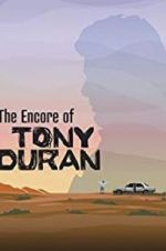 The Encore of Tony Duran