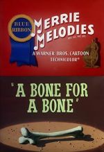 A Bone for a Bone (Short 1951)