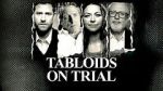 Tabloids on Trial