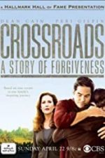 Crossroads: A Story of Forgiveness