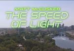 Matt McCusker: The Speed of Light