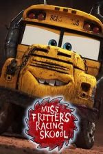 Miss Fritter\'s Racing Skoool