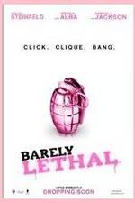 Barely Lethal