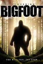 Discovering Bigfoot