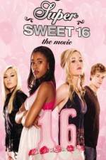 Super Sweet 16: The Movie