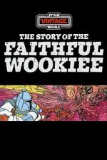 The Story of the Faithful Wookiee (Short 1978)