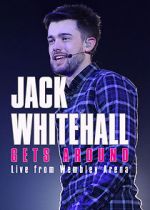 Jack Whitehall Gets Around: Live from Wembley Arena