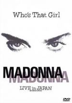 Madonna: Who\'s That Girl - Live in Japan