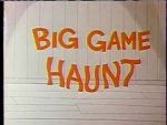 Big Game Haunt (Short 1968)