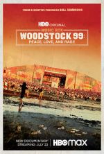 Woodstock 99: Peace Love and Rage