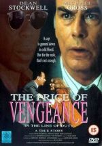 In the Line of Duty: The Price of Vengeance