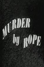 Murder by Rope