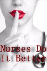 Nurses Do It Better