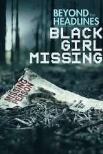 Beyond the Headlines: Black Girl Missing (TV Special 2023)