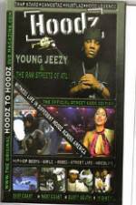 Hoodz  Young Jeezy  The Raw Streets Of ATL