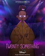 Twenty Something (Short 2021)