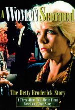 A Woman Scorned: The Betty Broderick Story