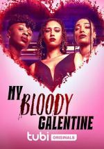 My Bloody Galentine