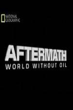 National Geographic Aftermath World Without Oil