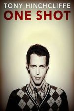 Tony Hinchcliffe: One Shot (TV Special 2016)