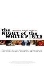 The Night of the White Pants