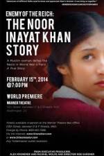 Enemy of the Reich: The Noor Inayat Khan Story