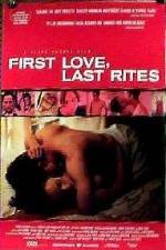 First Love Last Rites