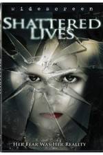 Shattered Lives