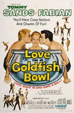 Love in a Goldfish Bowl