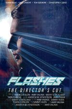 Flashes - The Director\'s Cut