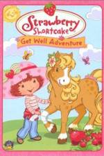 Strawberry Shortcake Get Well Adventure