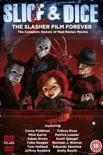 Slice and Dice: The Slasher Film Forever