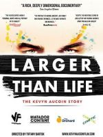 Larger Than Life: The Kevyn Aucoin Story