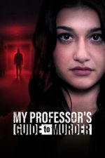 My Professor\'s Guide to Murder