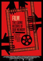 Film, the Living Record of our Memory