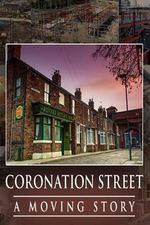 Coronation Street - A Moving Story