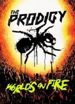 The Prodigy: World\'s on Fire