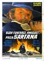 Have a Good Funeral, My Friend... Sartana Will Pay