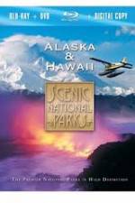 Scenic National Parks:  Alaska and Hawaii