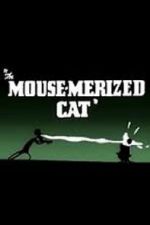 The Mouse-Merized Cat