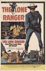 The Lone Ranger and the Lost City of Gold