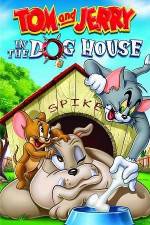 Tom And Jerry In The Dog House