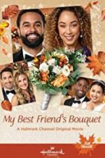 My Best Friend\'s Bouquet