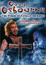 Ozzy Osbourne: The Prince of F*?$!@# Darkness