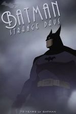 Batman: Strange Days (TV Short 2014)