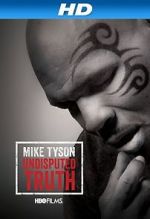 Mike Tyson: Undisputed Truth