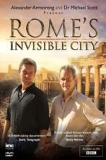 Rome\'s Invisible City